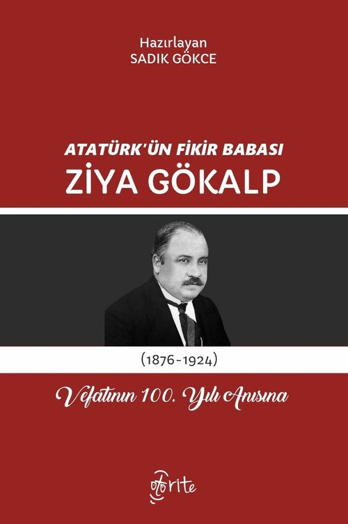Atatürk'ün Fikir Babası Ziya Gökalp & Vefatının 100. Yılı Anısına