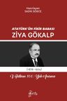 Atatürk'ün Fikir Babası Ziya Gökalp &amp; Vefatının 100. Yılı Anısına