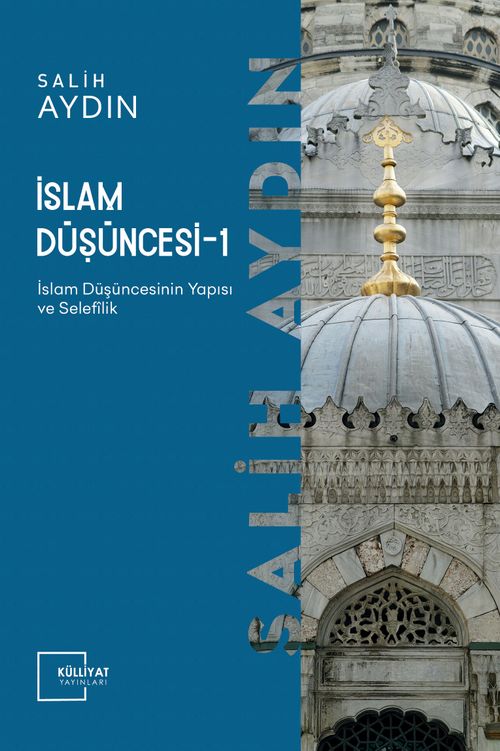 İslam Düşüncesi 1 / İslam Düşüncesinin Yapısı ve Selefilik