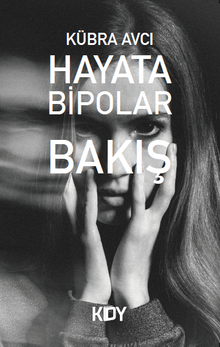 Hayata Bipolar Bakış 