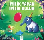 İyilik Yapan İyilik Bulur