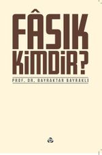 Fasık Kimdir?