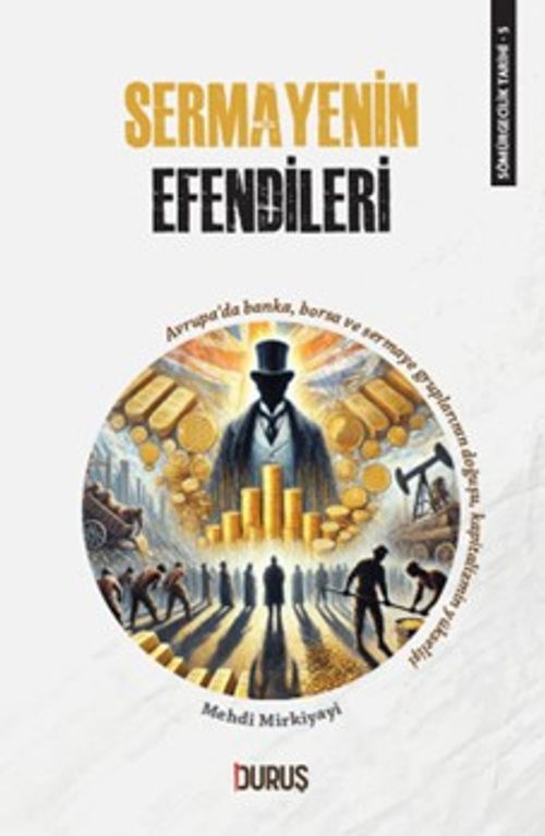 Sömürgecilik Tarihi 5 : Sermayenin Efendileri