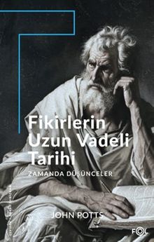 Fikirlerin Uzun Vadeli Tarihi & Zamanda Düşünceler