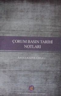 Çorum Basın Tarihi Notları Kod: 12-A-14