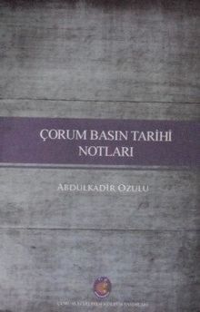 Çorum Basın Tarihi Notları Kod: 12-A-14