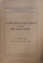 Aydın Oğulları Tarihi Hakkında Bir Araştırma Kod: 12-A-13