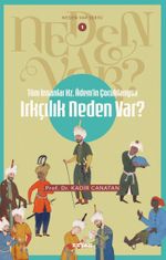 Tüm İnsanlar Hz. Adem'in Çocuklarıysa  Irkçılık Neden Var? / Neden Var Serisi 1 