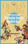 İslam Barış Diniyse Bu Kadar Savaş Neden Var? / Neden Var Serisi 6