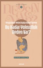 Yeryüzünde Yeterince Nimet Varken Bu Kadar Yoksulluk Neden Var? / Neden Var Serisi 9