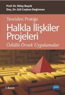 Teoriden Pratiğe Halkla İlişkiler Projeleri