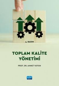 Toplam Kalite Yönetimi / Dr. Ahmet Yatkın