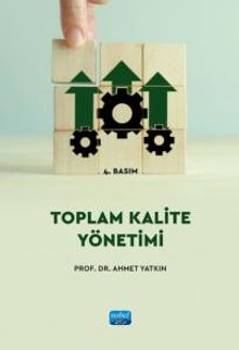 Toplam Kalite Yönetimi / Dr. Ahmet Yatkın