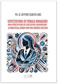 Expectations Of Female Managers  And Perception Of Executive Leadership:  A Practical Study For The Service Sector
