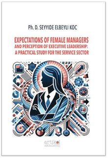 Expectations Of Female Managers  And Perception Of Executive Leadership:  A Practical Study For The Service Sector
