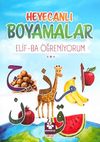Heyecanlı Boyamalar / Elif-Ba &Ouml;ğreniyorum