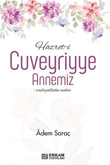 Hazret-i Cuveyriyye Annemiz
