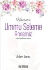Hazret-i Ummu Seleme Annemiz