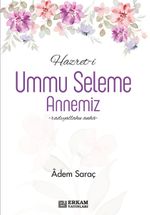 Hazret-i Ummu Seleme Annemiz