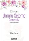 Hazret-i Ummu Seleme Annemiz