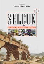 Selçuk & Bir Unesco Kentine Disiplinlerarası Bakış 3