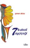 7 Kutsal Ay&ccedil;i&ccedil;eği