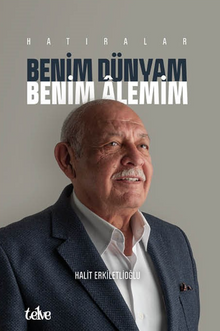 Benim Dünyam Benim Âlemim & Hatıralar