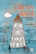 Cabi'nin Kulesi & Uzun Yürüyüşlerin Kısa Kitabı