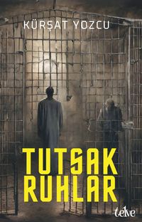 Tutsak Ruhlar