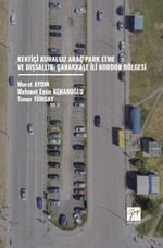 Kentiçi Kuralsız Araç Park Etme ve Dışsallık: Çanakkale İli Kordon Bölgesi