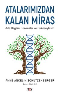 Atalarımızdan Kalan Miras & Aile Bağları, Travmalar ve Psikosoybilim