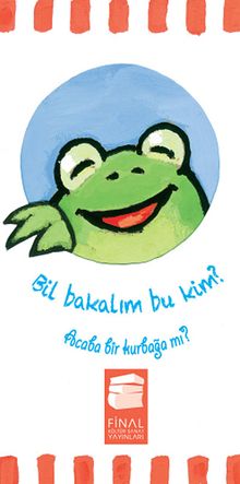 Bil Bakalım Bu Kim? Acaba Bir Kurbağa mı?