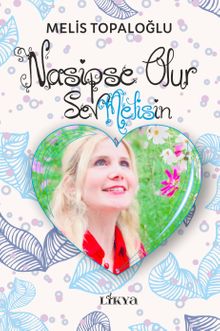 Nasipse Olur & Sevmelisin