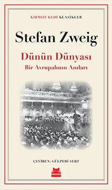 Dünün Dünyası & Bir Avrupalının Anıları