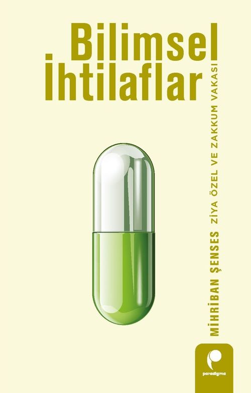 Bilimsel İhtilaflar & Ziya Özel ve Zakkum Vakası