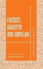 Fusûsü'l-Hikem'in Ana Konuları