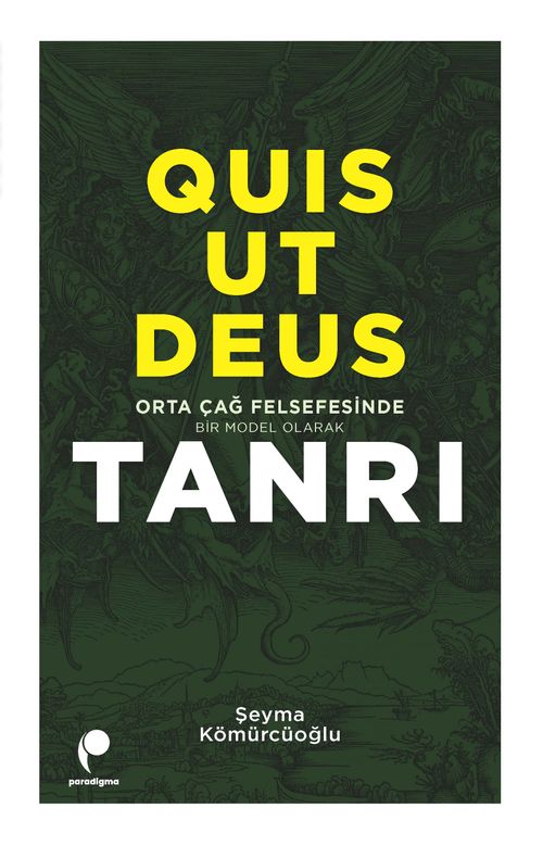 Quıs Ut Deus & Orta Çağ Felsefesinde Bir Model Olarak Tanrı