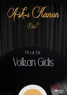 Aşk-ı Kanûn & Düet