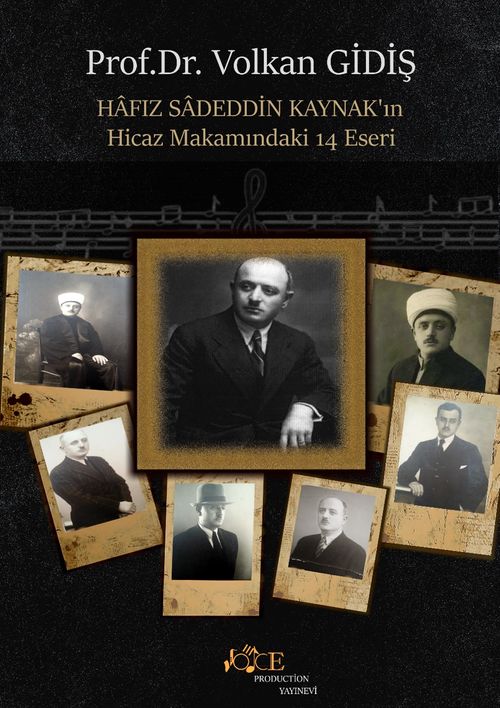 Hafız Sadeddin Kaynak'ın Hicaz Makamındaki 14 Eseri