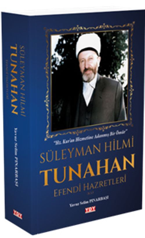 Süleyman HilmiTunahan Efendi Hazretleri (k.s.)