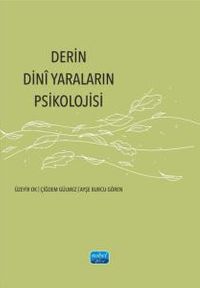 Derin Dinî Yaraların Psikolojisi