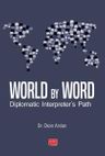 World by Word &amp; Diplomatic Interpreter's Path