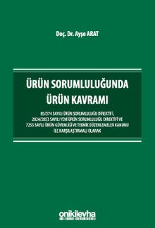 Ürün Sorumluluğunda Ürün Kavramı