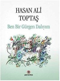 Ben Bir Gürgen Dalıyım (Karton Kapak)