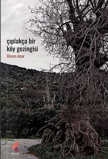 Çıplakça Bir Köy Gezintisi