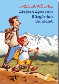Ateşten Ayakkabı Rüzgardan Sandalet