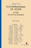 فتوتنامۀ شيخ عطار Futuwwatnāma of ʿAṭṭār Attar F&uuml;t&uuml;vvetnamesi
