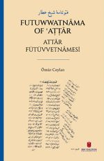 فتوتنامۀ شيخ عطار Futuwwatnāma of ʿAṭṭār Attar Fütüvvetnamesi