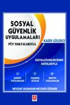 Sosyal G&uuml;venlik Uygulamaları