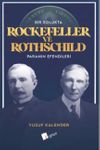 Bir Solukta Rockefeller ve Rothschild Paranın Efendileri